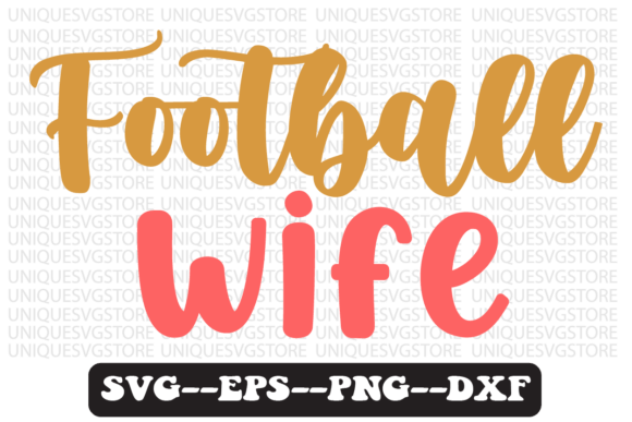 Download Football Wife Quote Retro Svg Design - Wife Collection
