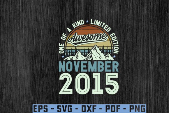 Download Awesome Since November 2015 Birthday Svg - 2015 Collection